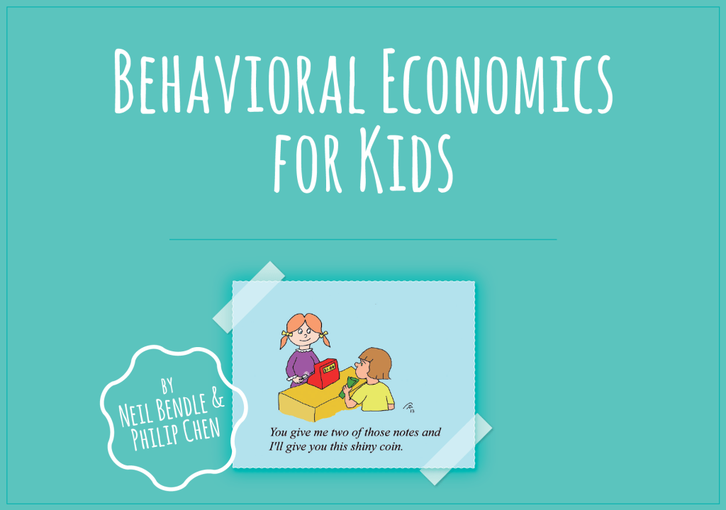 Behavioral Economics for Kids
